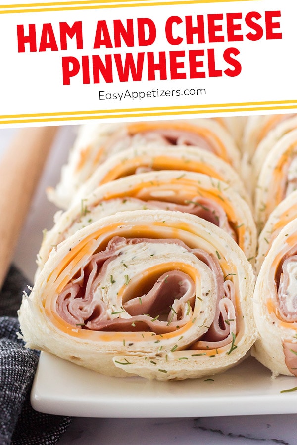 Ham and Cheese Roll-Ups - Easy Appetizers