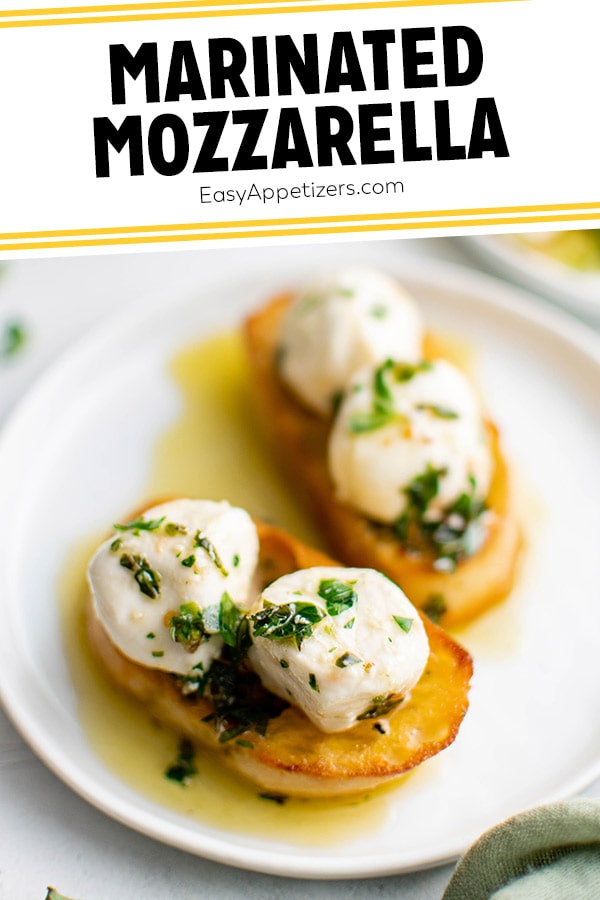 Marinated Mozzarella Balls - Easy Appetizers